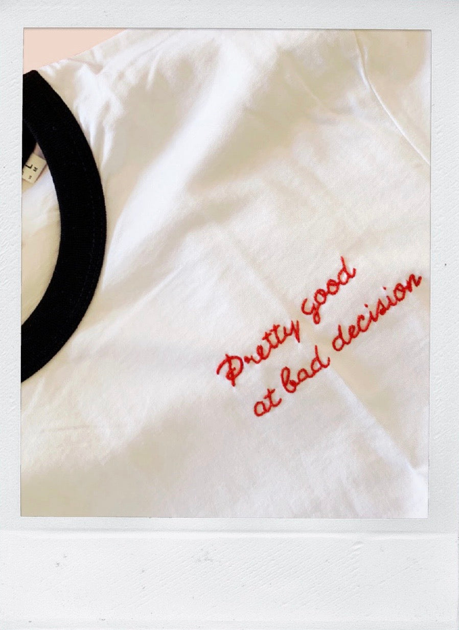 Bad decision- unisex