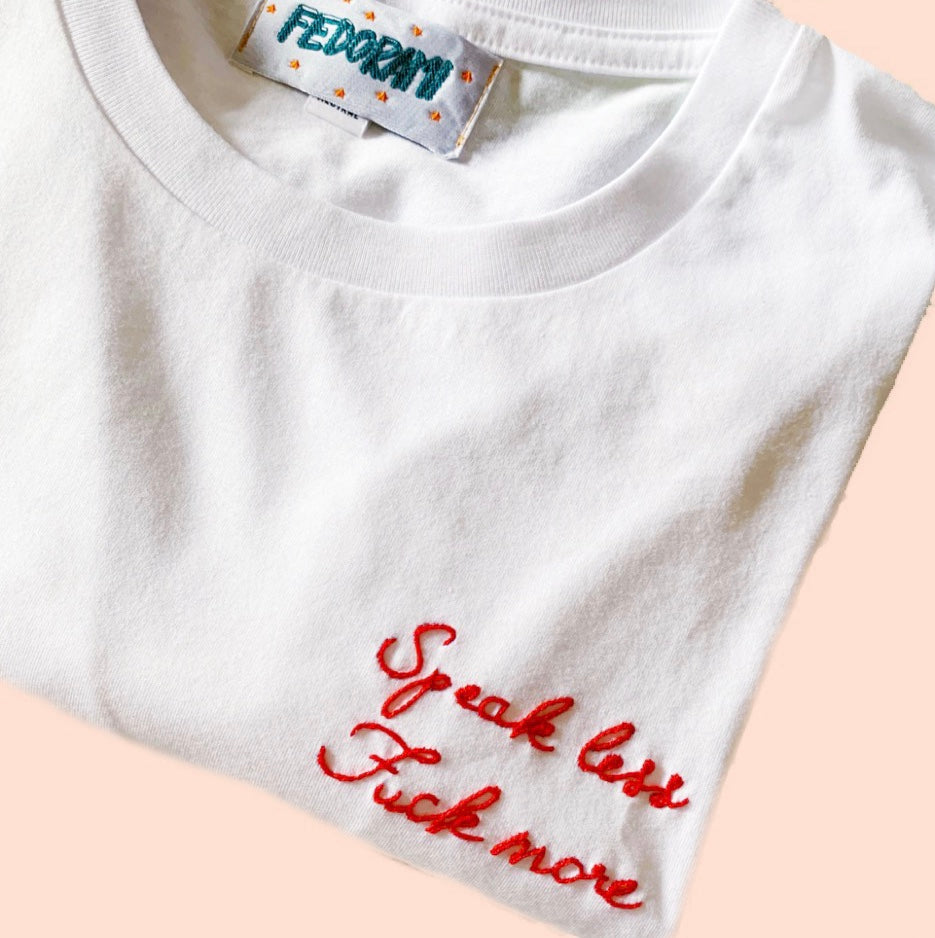 SPEAK LESS F..K MORE UNISEX