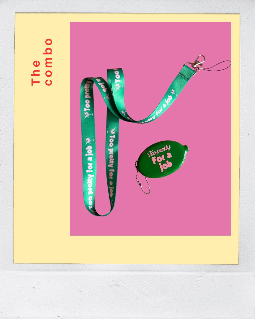 Too pretty for a job Lanyard and Coin pouch bundle