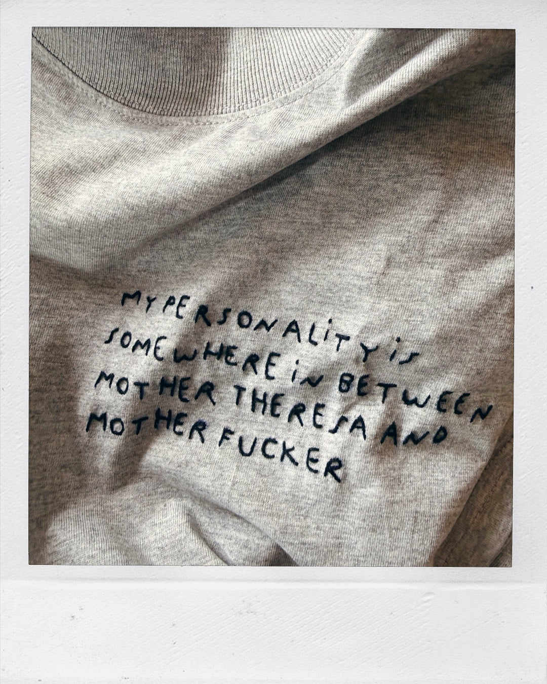 MY PERSONALITY TEE - THE GREY