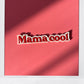 Mama/ Daddy cool - patch